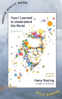 Picture of How I Learned to Understand the World: A Memoir by Hans Rosling (Paperback)
