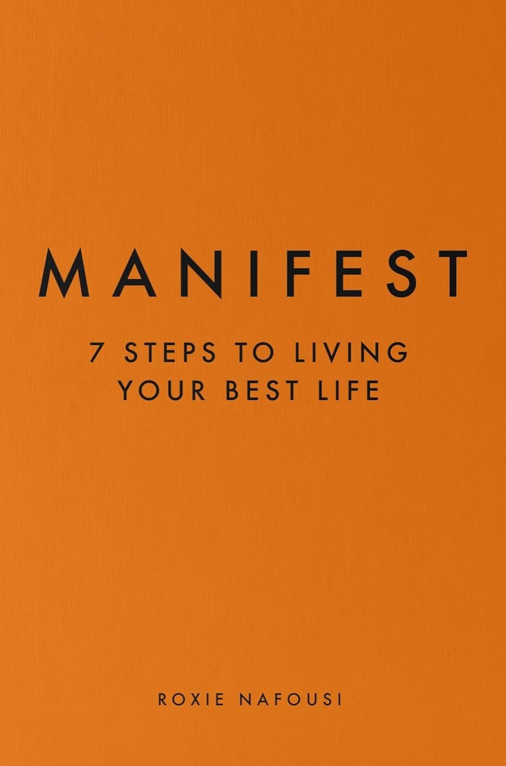 Picture of Manifest: 7 Steps to Living Your Best Life by Roxie Nafousi (Paperback)