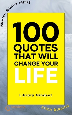 Picture of 100 Quotes That Will Change Your life by Library Mindset (Paperback)