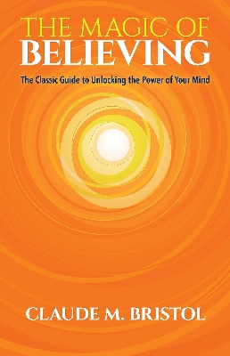 Picture of The Magic of Believing Book by Claude Bristol (Paperback)
