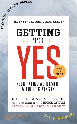 Picture of Getting to Yes: Negotiating Agreement Without Giving In by Roger Fisher and William Ury (Paperback)