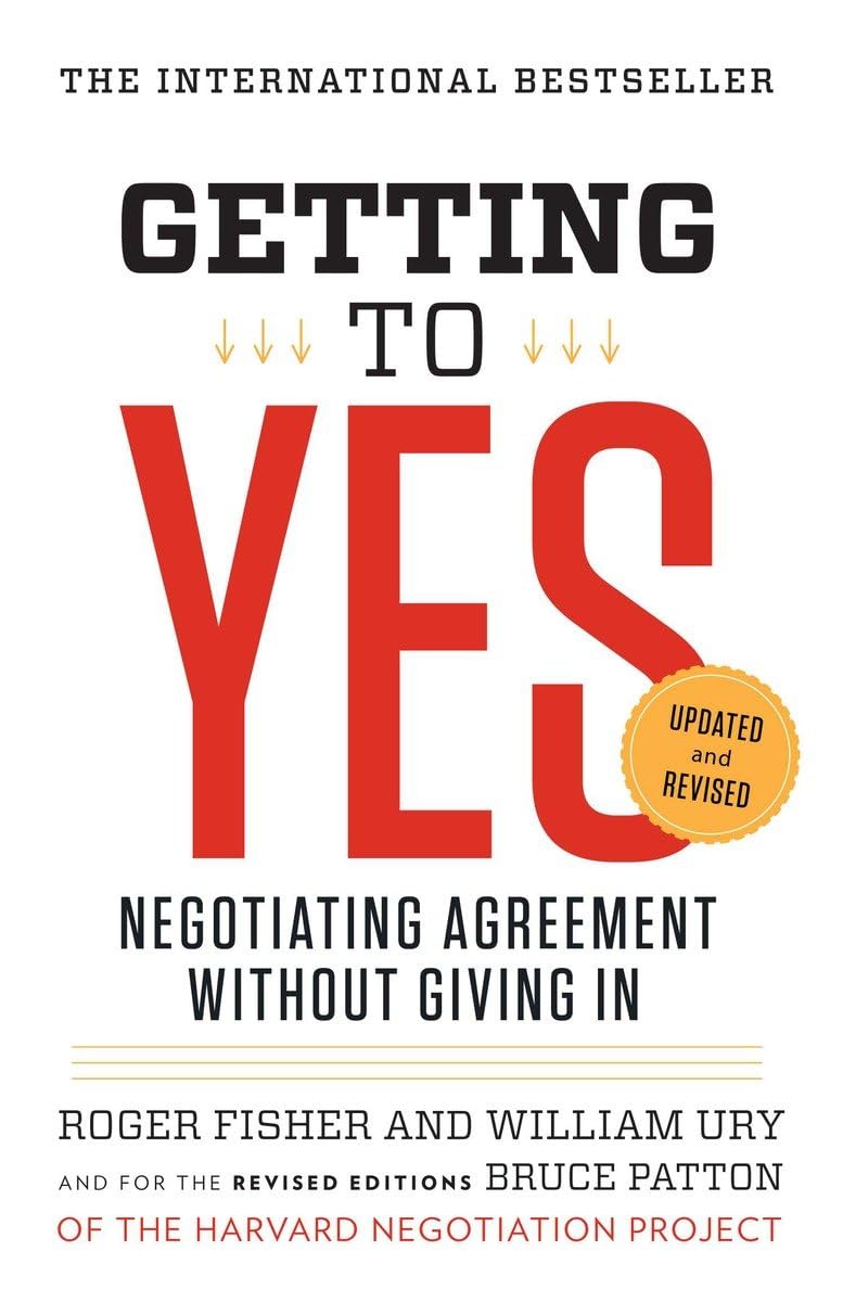 Picture of Getting to Yes: Negotiating Agreement Without Giving In by Roger Fisher and William Ury (Paperback)