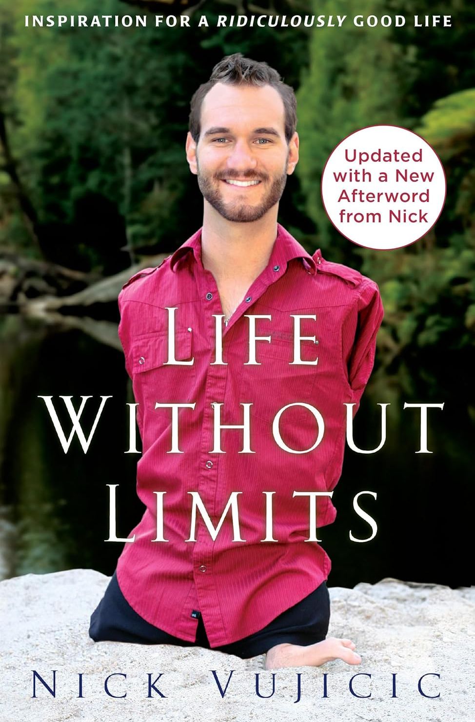 Picture of Life Without Limits: Inspiration for a Ridiculously Good Life by Nick Vujicic (Paperback)