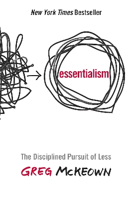 Picture of Essentialism: The Disciplined Pursuit of Less Book by Greg McKeown Greg McKeown (Paperback)