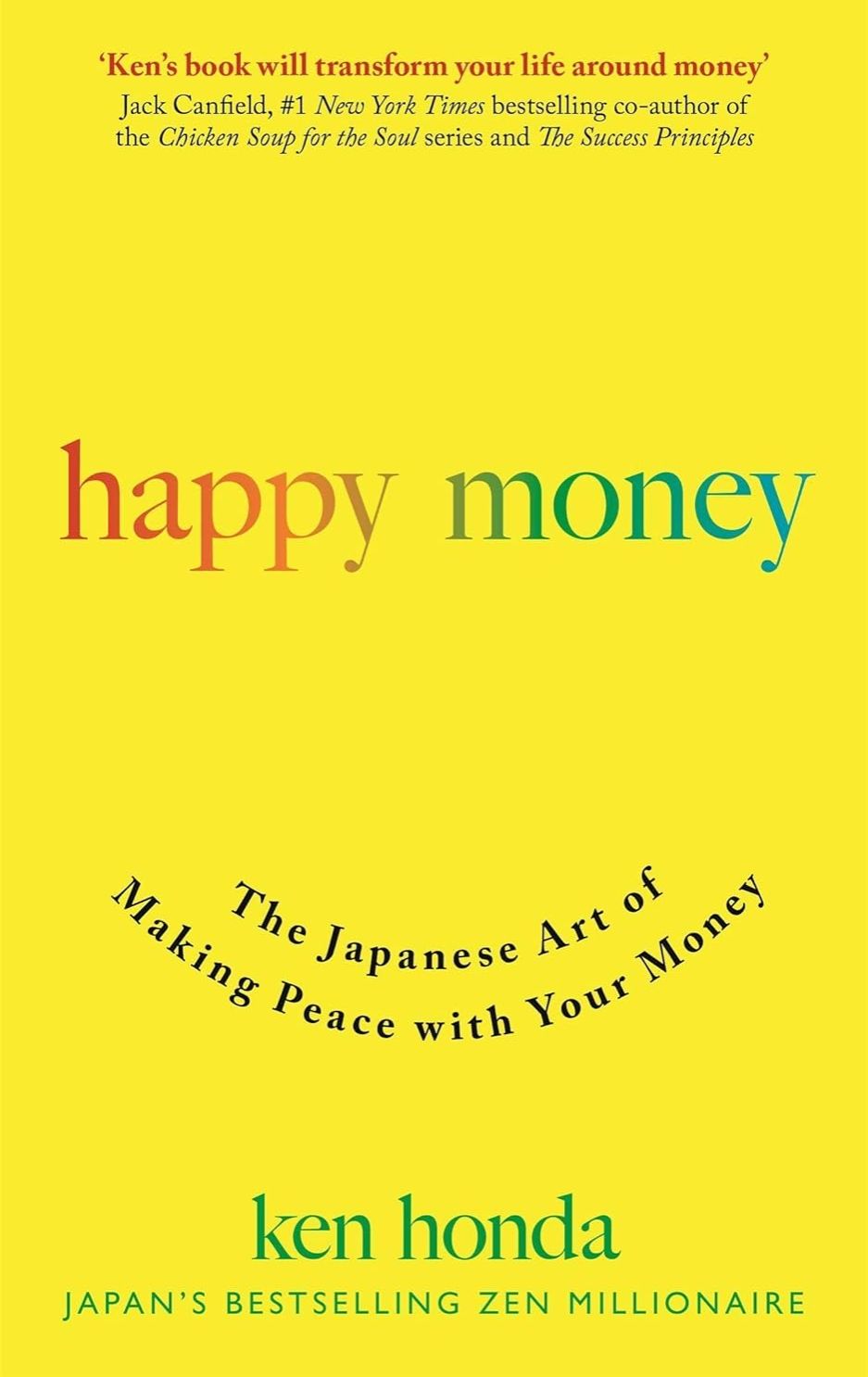 Picture of Happy Money: The Japanese Art of Making Peace with Your Money  by Ken Honda (Paperback)