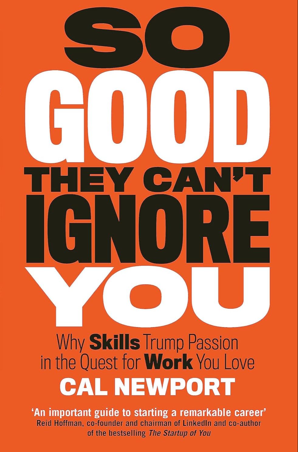 Picture of So Good They Can't Ignore You by Cal Newport (Paperback)