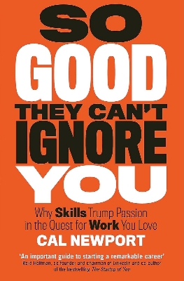 Picture of So Good They Can't Ignore You by Cal Newport (Paperback)