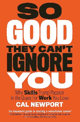 Picture of So Good They Can't Ignore You by Cal Newport (Paperback)