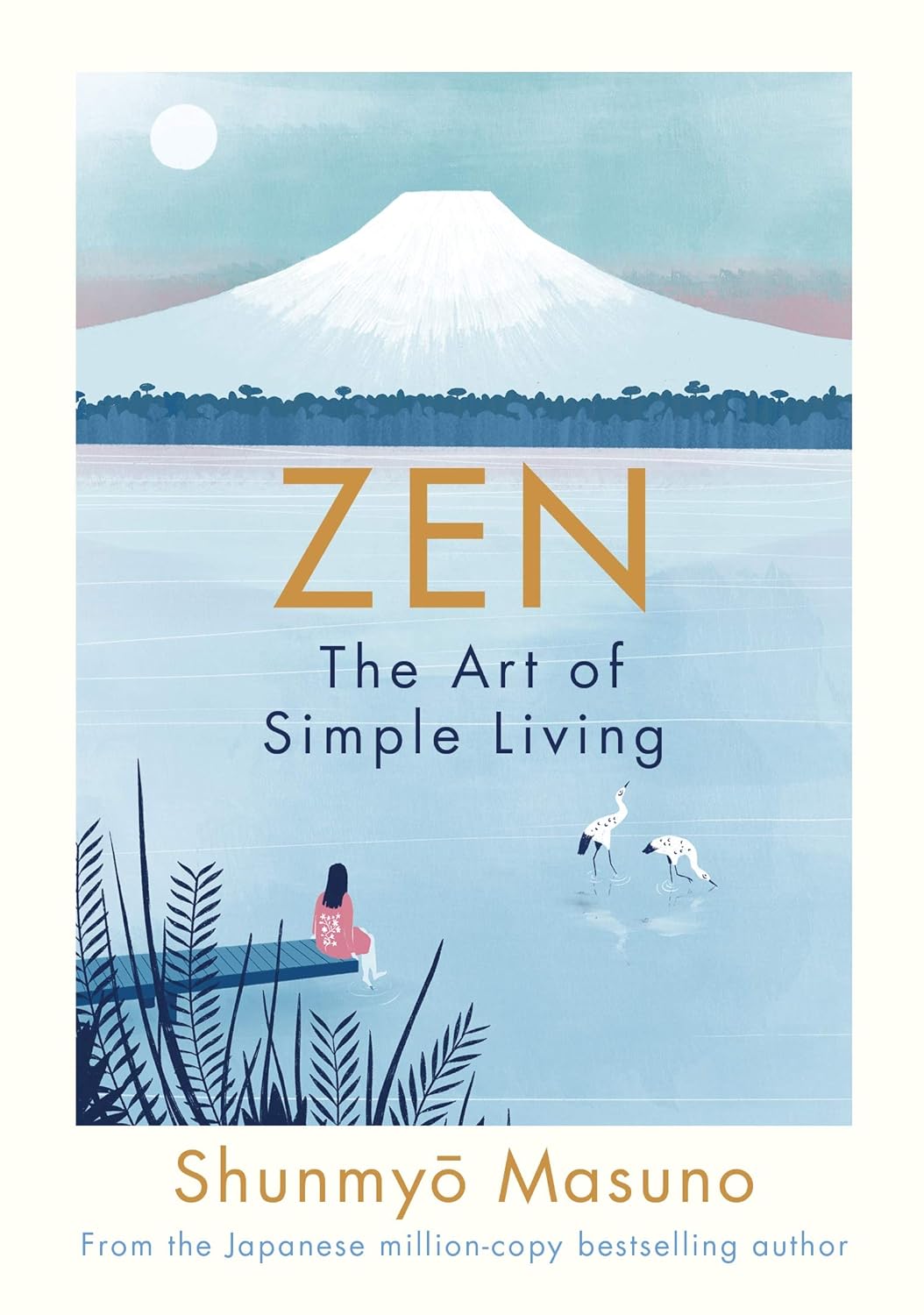 Picture of Zen: The Art of Simple Living by Shunmyo Masuno (Paperback)