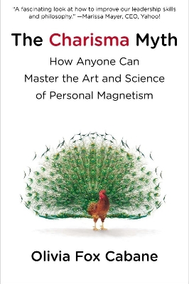 Picture of The Charisma Myth: How Anyone Can Master the Art and Science of Personal Magnetism by Olivia Fox Cabane (Paperback)