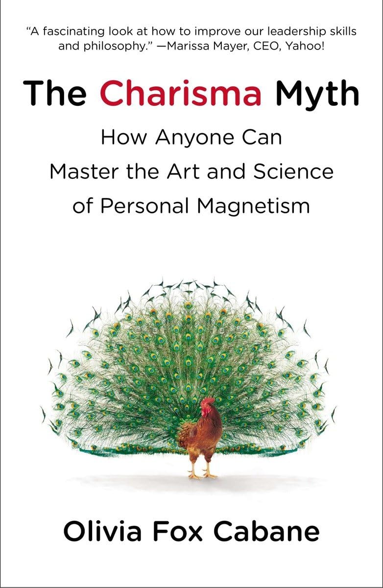 Picture of The Charisma Myth: How Anyone Can Master the Art and Science of Personal Magnetism by Olivia Fox Cabane (Paperback)