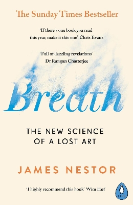 Picture of Breath: The New Science of a Lost Art Book by James Nestor (Paperback)