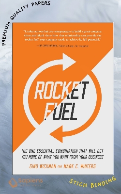 Picture of Rocket Fuel: The One Essential Combination That Will Get You More of What You Want from Your Business Book by Gino Wickman and Mark C. W i n t e r s (Paperback)