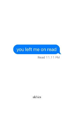 Picture of you left me on read by akhira (Paperback)
