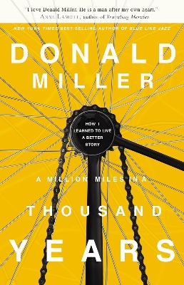 Picture of A Million Miles in a Thousand Years: What I Learned While Editing My Life Book by Donald Miller (Paperback)