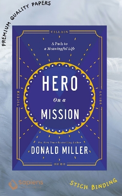 Picture of Hero on a Mission: A Path to a Meaningful Life
Book by Donald Miller (Paperback)