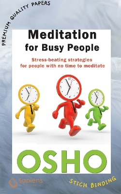 Picture of Meditation for Busy People: Stress-Beating Strategies for People with No Time to Meditate Book by Osho (Paperback)