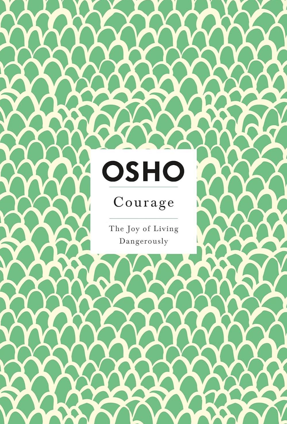Picture of Courage: The Joy of Living Dangerously
Book by Osho (Paperback)