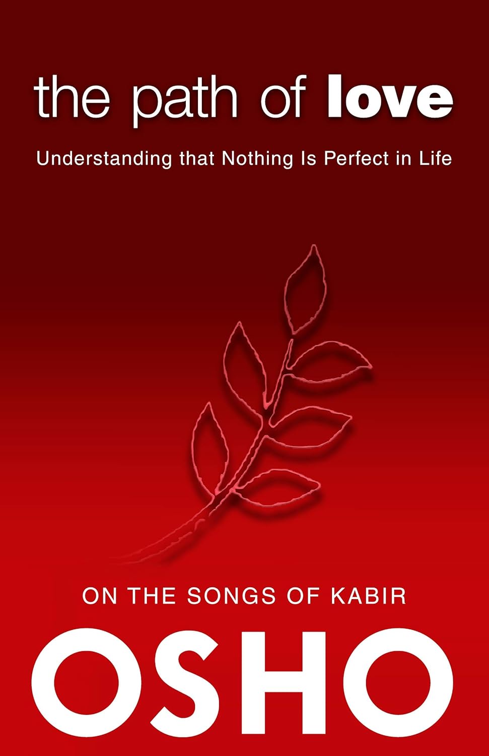 Picture of The Path of Love: Understanding that Nothing is Perfect in Life Book by Osho (Paperback)