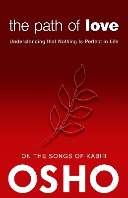 Picture of The Path of Love: Understanding that Nothing is Perfect in Life Book by Osho (Paperback)