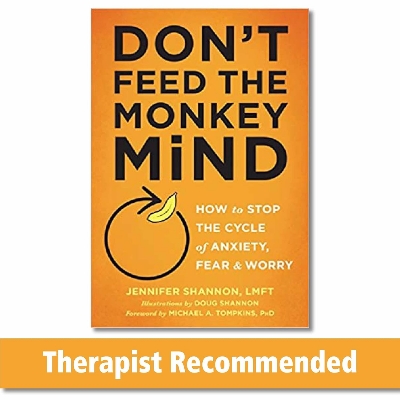 Picture of Don't Feed the Monkey Mind: How to Stop the Cycle of Anxiety, Fear, and Worry Book by Jennifer Shannon (Paperback)