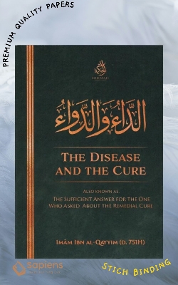 Picture of The Disease And the Cure by Imam Ibn al-Qayyim (Paperback)