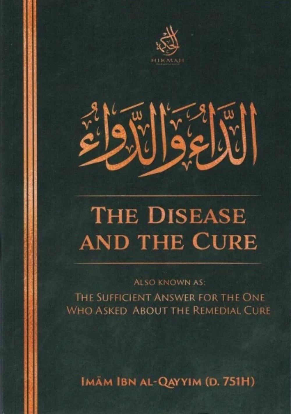 Picture of The Disease And the Cure by Imam Ibn al-Qayyim (Paperback)