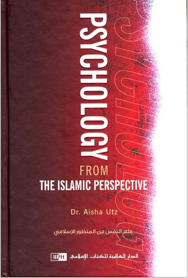 Picture of Psychology from the Islamic Perspective
Book by Aisha Utz (Paperback)
