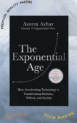 Picture of The Exponential Age: How Accelerating Technology is Transforming Business, Politics and Society Book by Azeem Azhar (Paperback)