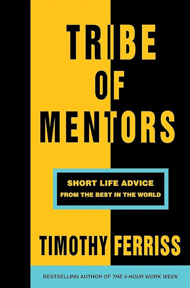 Picture of Tribe of Mentors: Short Life Advice from the Best in the World Book by Tim Ferriss (Paperback)