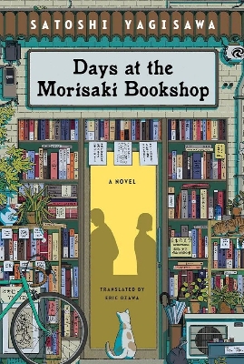 Picture of Days at the Morisaki Bookshop: A Novel Book by Satoshi Yagisawa (Paperback)