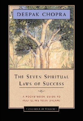 Picture of The seven spiritual laws of success : a practical guide to the fulfillment of your dreams Book by Deepak Chopra (Paperback)
