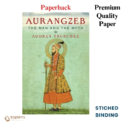 Picture of Aurangzeb: The Man and the Myth by Audrey Truschke (Paperback)