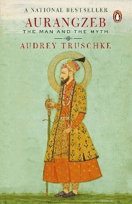 Picture of Aurangzeb: The Man and the Myth by Audrey Truschke (Paperback)