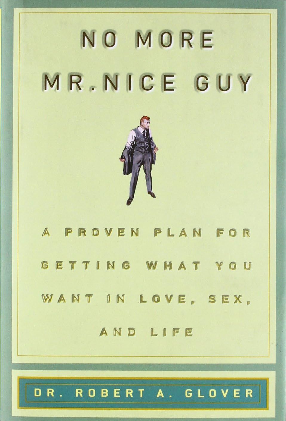 Picture of No More Mr. Nice Guy Book by Robert A. Glover