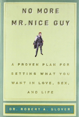 Picture of No More Mr. Nice Guy Book by Robert A. Glover