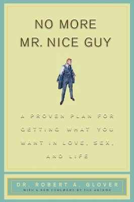 Picture of No More Mr. Nice Guy Book by Robert A. Glover