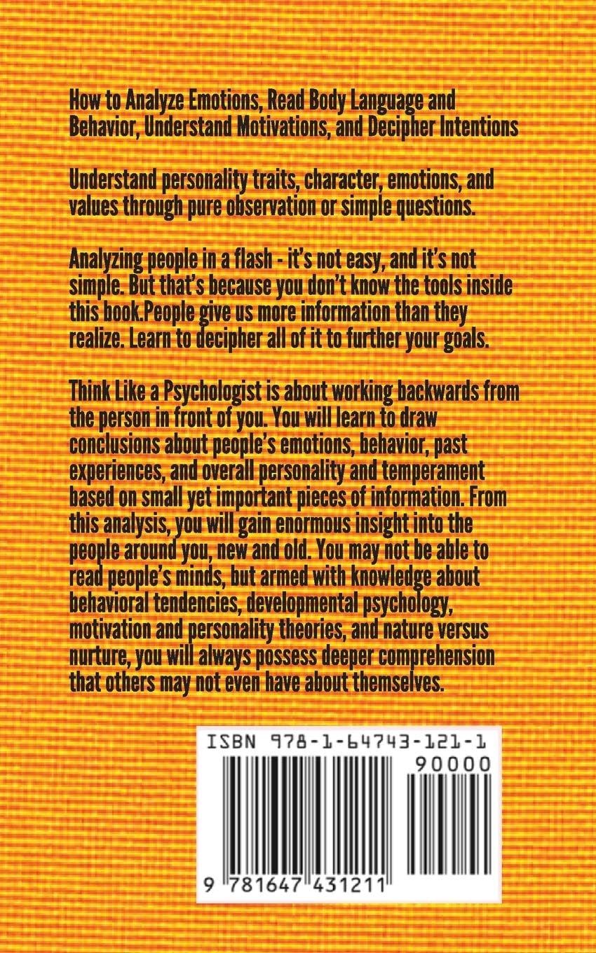 Picture of Think Like a Psychologist: How to Analyze Emotions, Read Body Language and Behavior, Understand Motivations, and Decipher Intentions Book by Patrick King (Paperback)