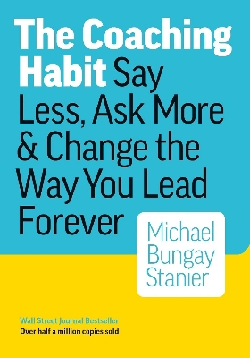 Picture of The coaching habit by Michael Bungay Stanier (Premium Paperback)