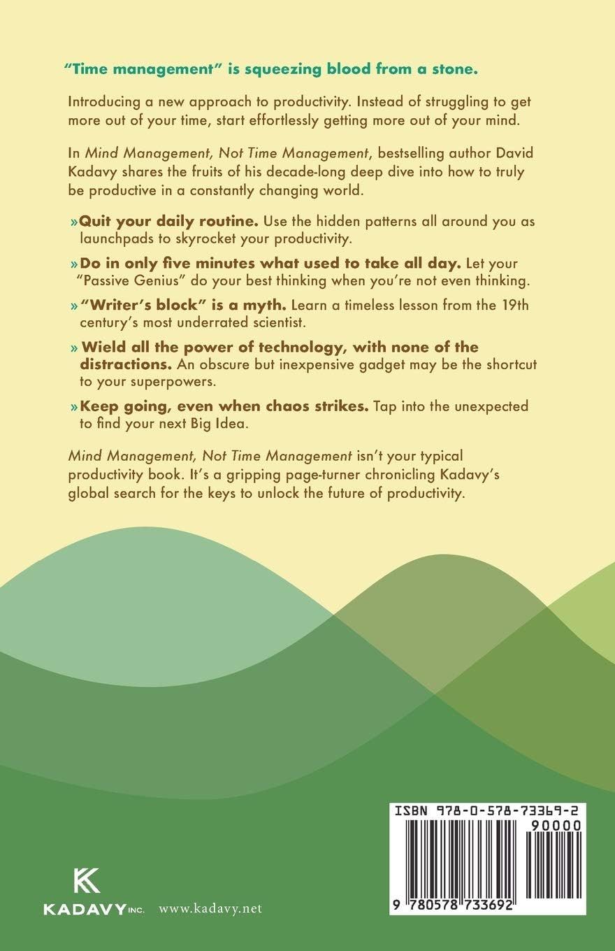 Picture of Mind Management, Not Time Management: Productivity When Creativity Matters by David Kadavy (Paperback)