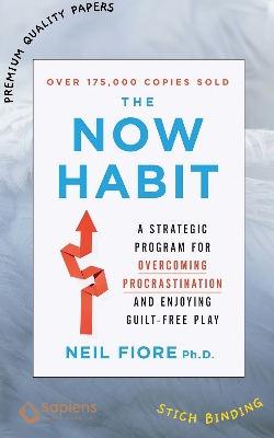 Picture of The Now Habit: A Strategic Program for Overcoming Procrastination and Enjoying Guilt-Free Play by Neil Fiore (Paperback)