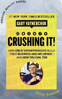 Picture of Crushing It!: How Great Entrepreneurs Build Their Business and Influence-and How You Can, Too by Gary Vaynerchuk (Paperback)
