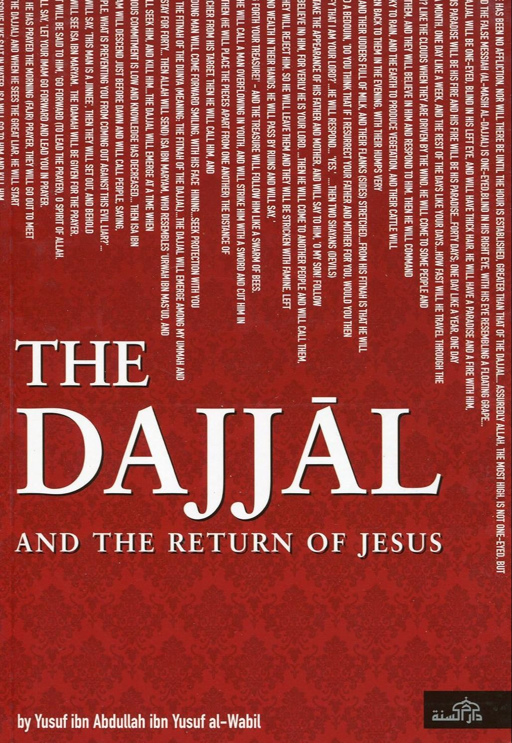 Picture of The Dajjal and the Return Ofjesus by YUSUF IBN ABDULLAH IBN YUSUF AL-WABLI (Paperback)