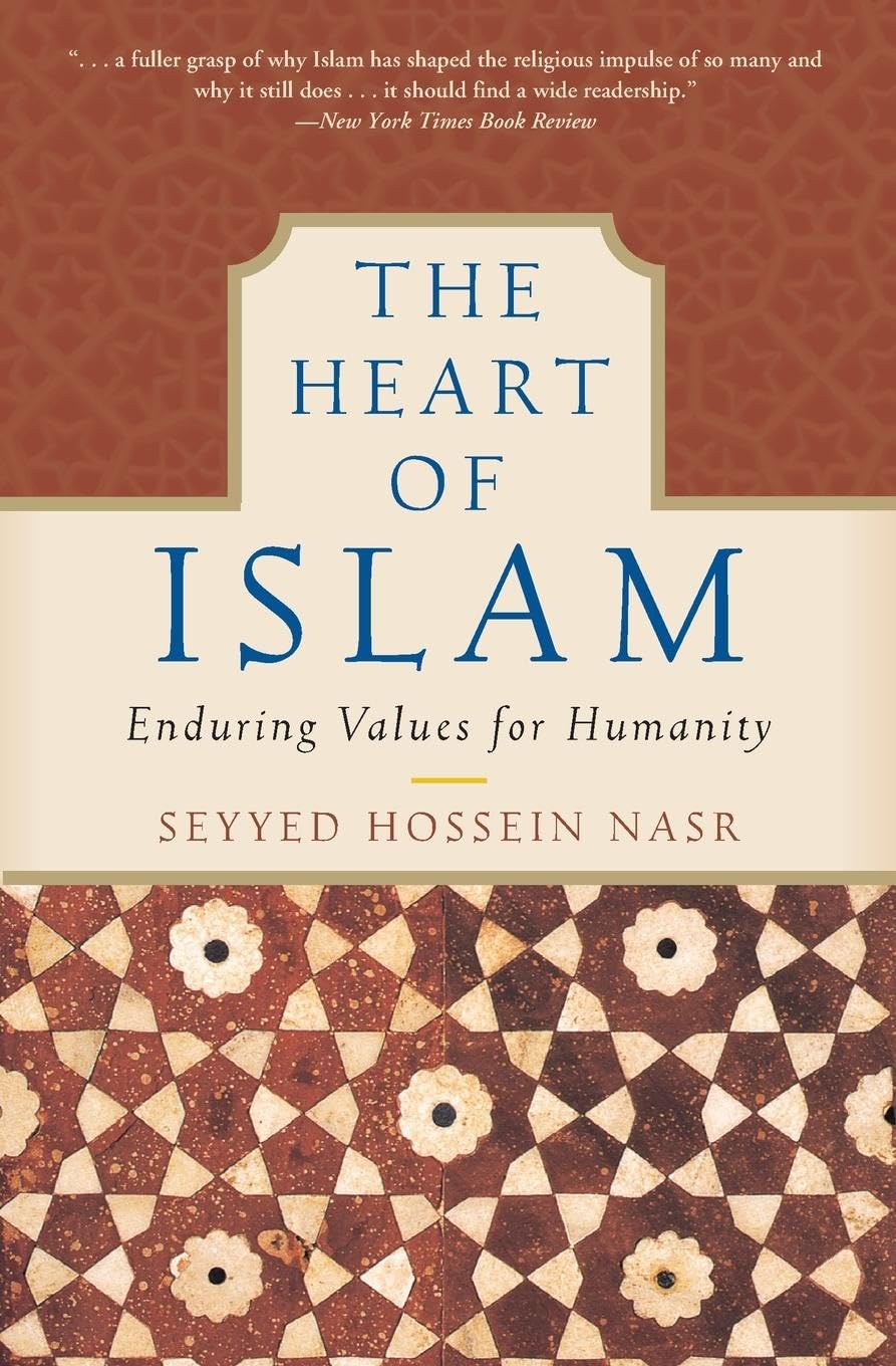 Picture of The Heart of Islam: Enduring Values for Humanity by Seyyed Hossein Nasr (Paperback)