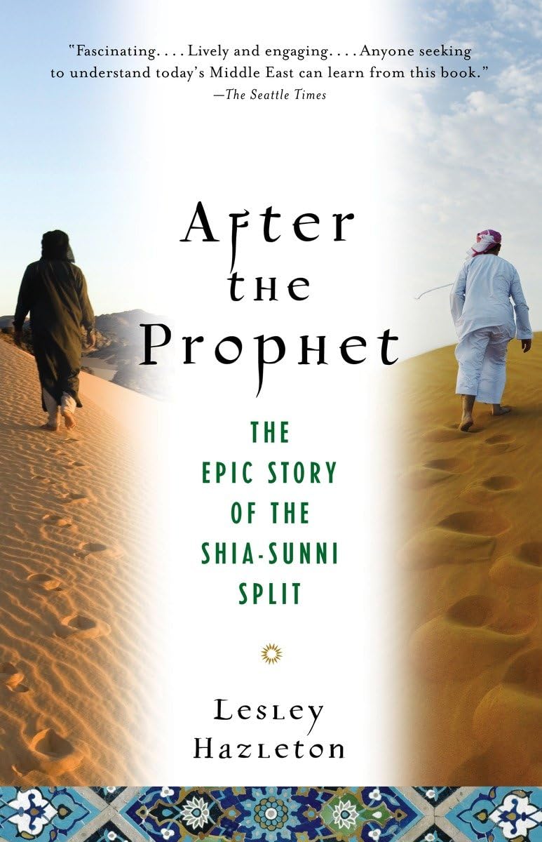 Picture of After the Prophet: The Epic Story of the Shia-Sunni Split in Islam by Lesley Hazleton (Paperback)
