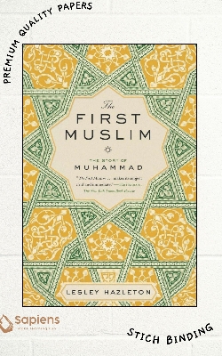 Picture of The First Muslim: The Story of Muhammad by Lesley Hazleton (Paperback)