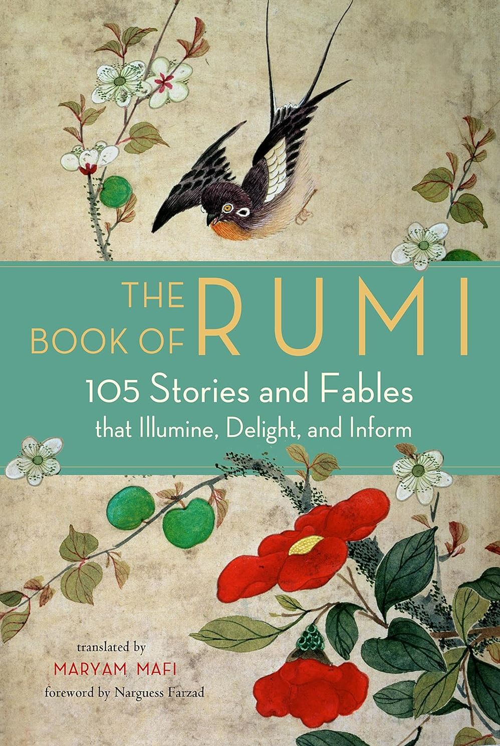 Picture of The Book of Rumi: 105 Stories and Fables that Illumine, Delight, and Inform by Rumi (Paperback)