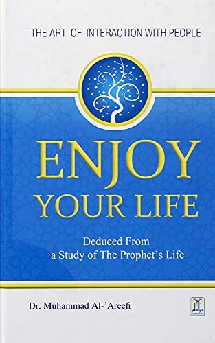Picture of Enjoy Your Life by by Mohamad al-Arefe (Paperback)