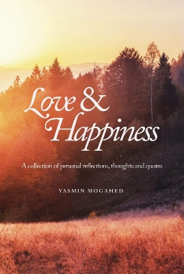 Picture of Love & Happiness by Yasmin Mogahed (Paperback)