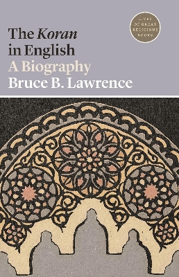 Picture of The K'oran in English: A Biography by Bruce B. Lawrence (Paperback)